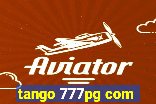 tango 777pg com